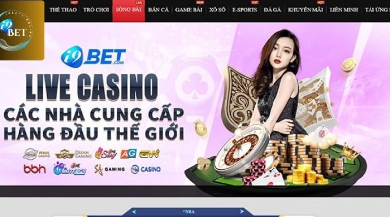 Nhà Cái i9bet Uy Tín Với Nhiều Ưu Điểm Vượt Trội 